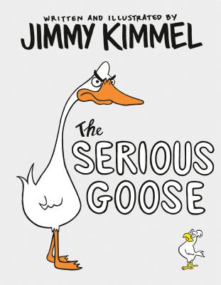 The Serious Goose (Hardcover)
