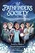 The Mystery of the Moon Tower (The Pathfinders Society, #1)