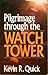 Pilgrimage Through the Watchtower