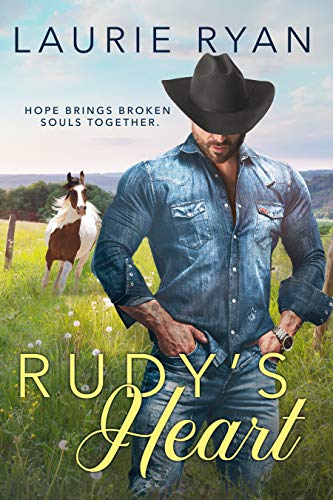 Rudy's Heart: A Redemption, Found-Family, Second-Chance at Healing Love Story (Kindle Edition)