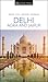 DK Eyewitness Delhi, Agra and Jaipur (Travel Guide)