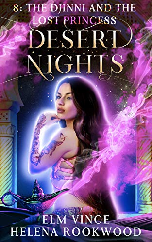 The Djinni and the Lost Princess (Desert Nights Novella #8)