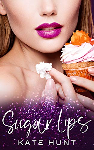 Sugar Lips (Kindle Edition)