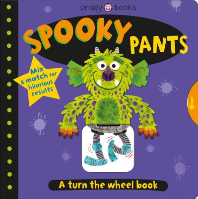 Turn the Wheel: Spooky Pants (Board Book)