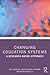 Changing Education Systems: A Research-Based Approach