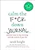 Calm the F*ck Down Journal: Practical Ways to Stop Worrying and Take Control of Your Life (A No F*cks Given Guide)