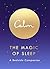 The Magic of Sleep: A Bedside Companion