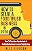 How To Start A Food Truck B...
