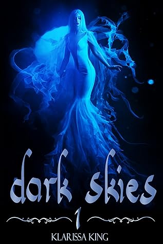 Dark Skies 1 (Dark Skies, #1)