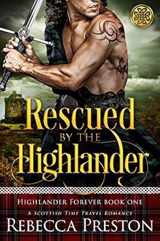 Rescued By The Highlander by Rebecca Preston