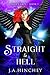 Straight to Hell by Jane Hinchey