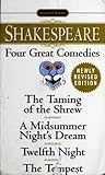 Four Great Comedies: The Taming of the Shrew / A Midsummer Night's Dream / Twelfth Night / The Tempest