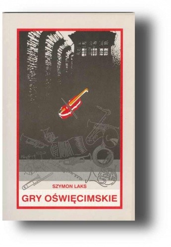 Gry oświęcimskie (Polish Edition)