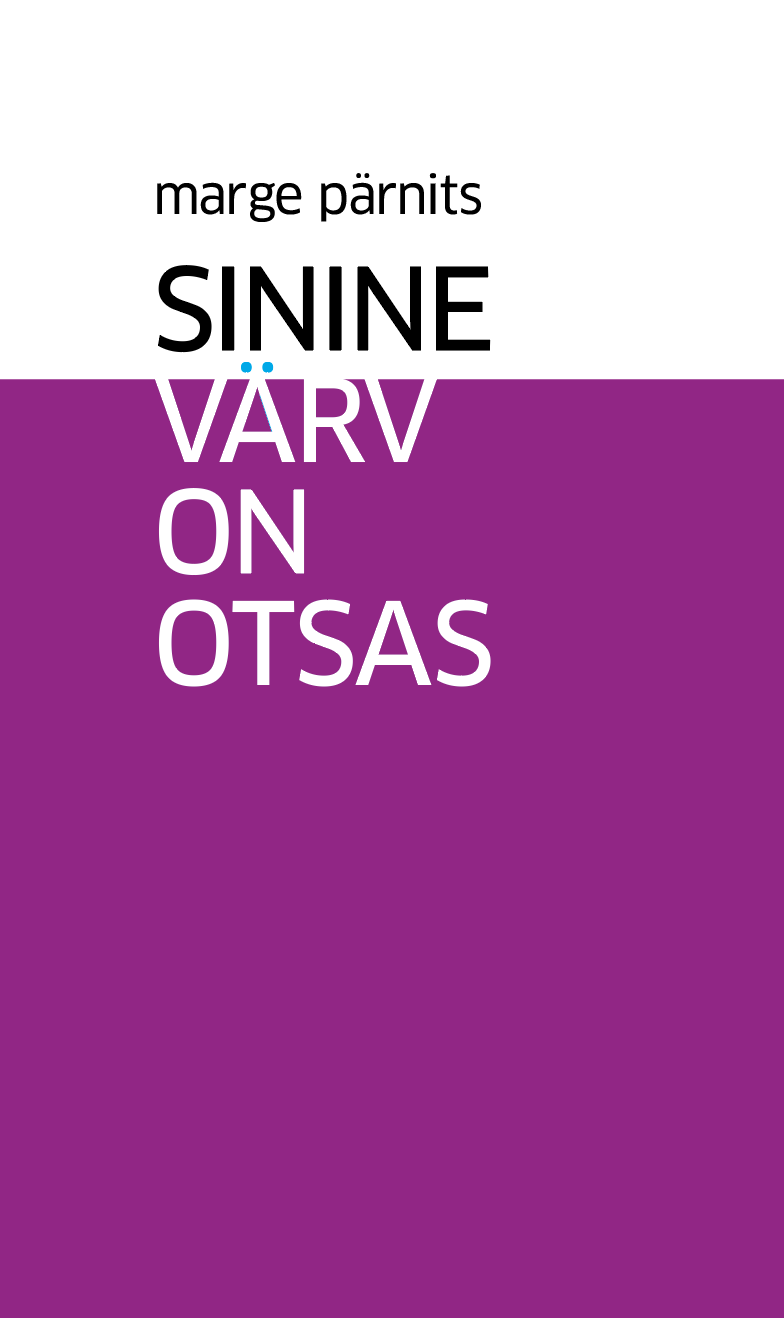 Sinine värv on otsas (Paperback)