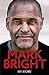 My Story by Mark Bright