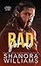 Bad For Me by Shanora Williams