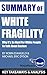 Summary of White Fragility:...