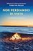Non perdiamoci di vista (Narratori moderni) (Italian Edition)