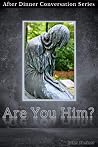 Are You Him?: Aft...