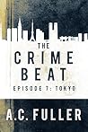 Tokyo (The Crime Beat #7)