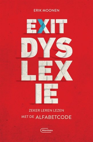Exit dyslexie. Zeker leren lezen met de Alfabetcode (Paperback)