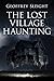 The Lost Village Haunting