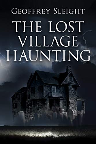 The Lost Village Haunting (Kindle Edition)