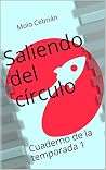 Saliendo del círculo: Cuaderno de la temporada 1 (Spanish Edition)