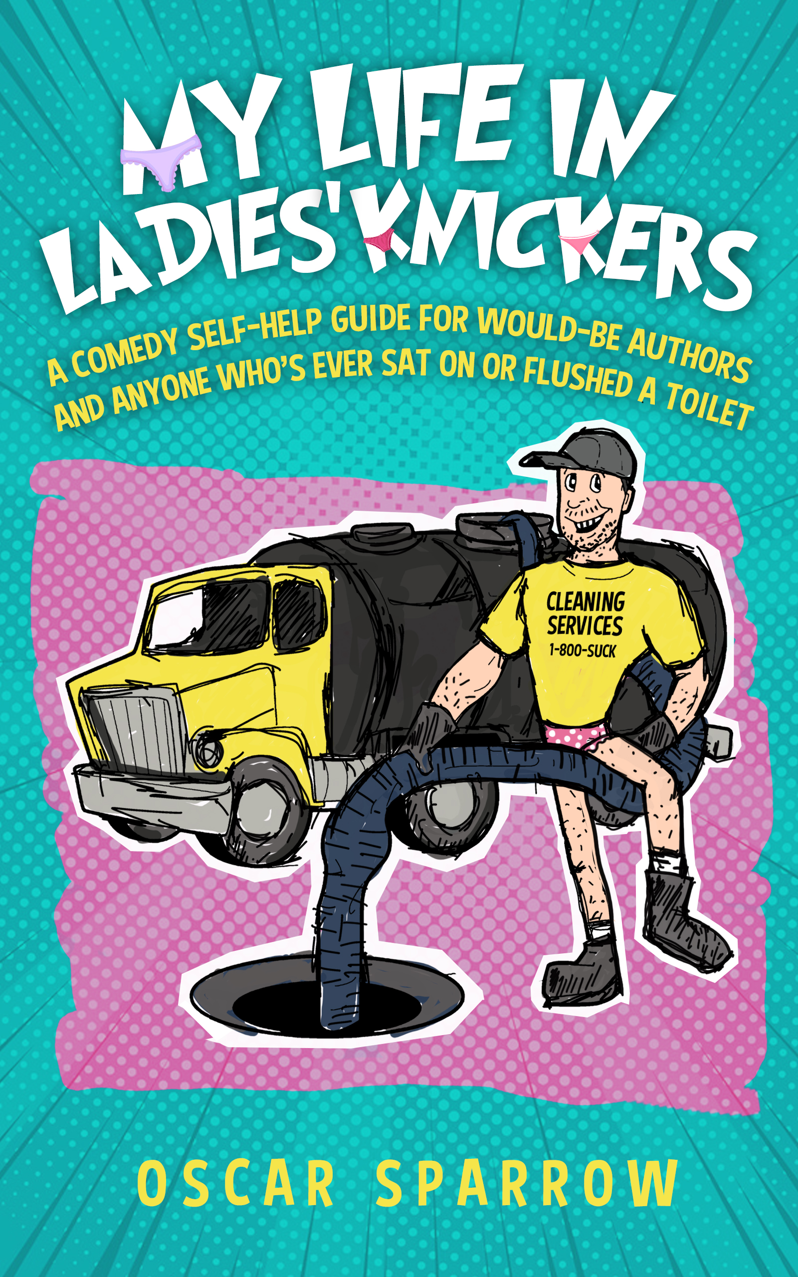 My Life in Ladies' Knickers (Kindle Edition)