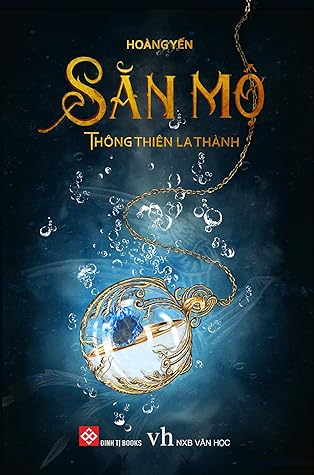 Săn Mộ - Thông Thiên La thành