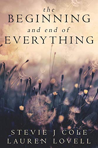 The Beginning and End of Everything (Kindle Edition)