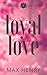 Loyal Love (Arcadia High An...
