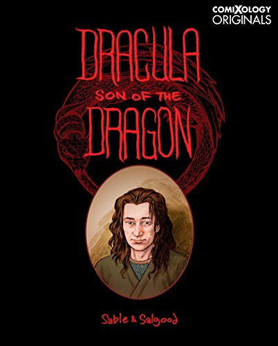 Dracula: Son of the Dragon (comiXology Originals)