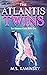 The Atlantis Twins (The Mer...