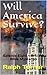 Will America Survive? by Ralph Turner