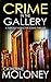 Crime in the Gallery by Catherine Moloney