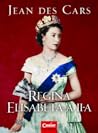 Regina Elisabeta ...