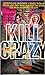 Kill Crazy (Swag, No 3)
