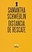 Distancia de rescate by Samanta Schweblin