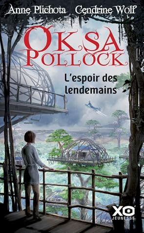 L'espoir des lendemains (Oksa Pollock, #7)