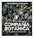 Compañía botánica: La guía ...