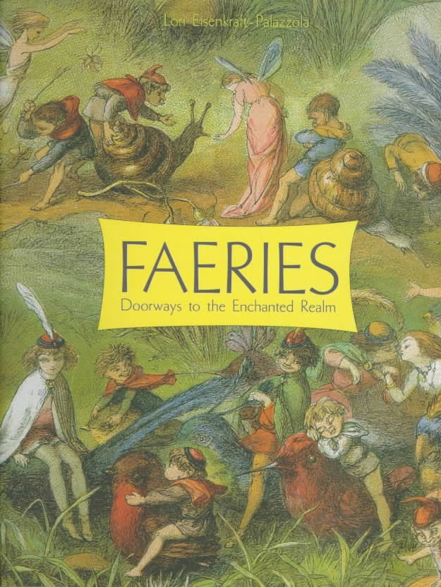 Faeries: Doorways to the Enchanted Realm (Hardcover)