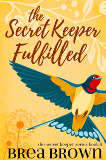 The Secret Keeper Fulfilled (The Secret Keeper,  #6)