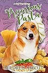 Precarious Pasta (Cozy Corgi Mysteries, #14)