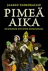 Pimeä aika: Kymme...