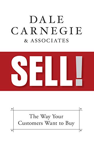 Sell!: The Way Your Customers Want to Buy (Kindle Edition)