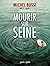 Mourir sur Seine, tome 1