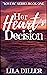 Her Heart's Decision (Love is series, #1)