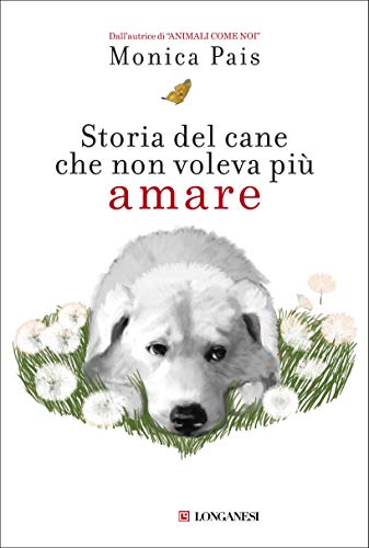 Storia del cane che non voleva più amare (Kindle Edition)
