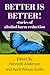 BETTER IS BETTER!: stories ...